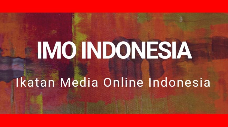 Miliki Jejaring Luas, IMO-Indonesia Dorong Masyarakat Pers Ikuti Seleksi KPK…